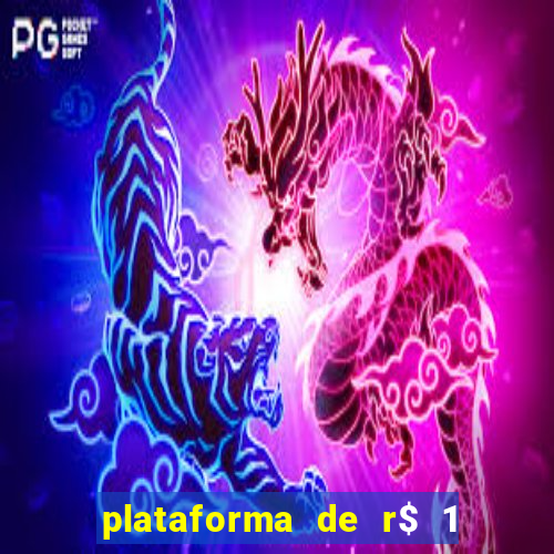 plataforma de r$ 1 para jogar